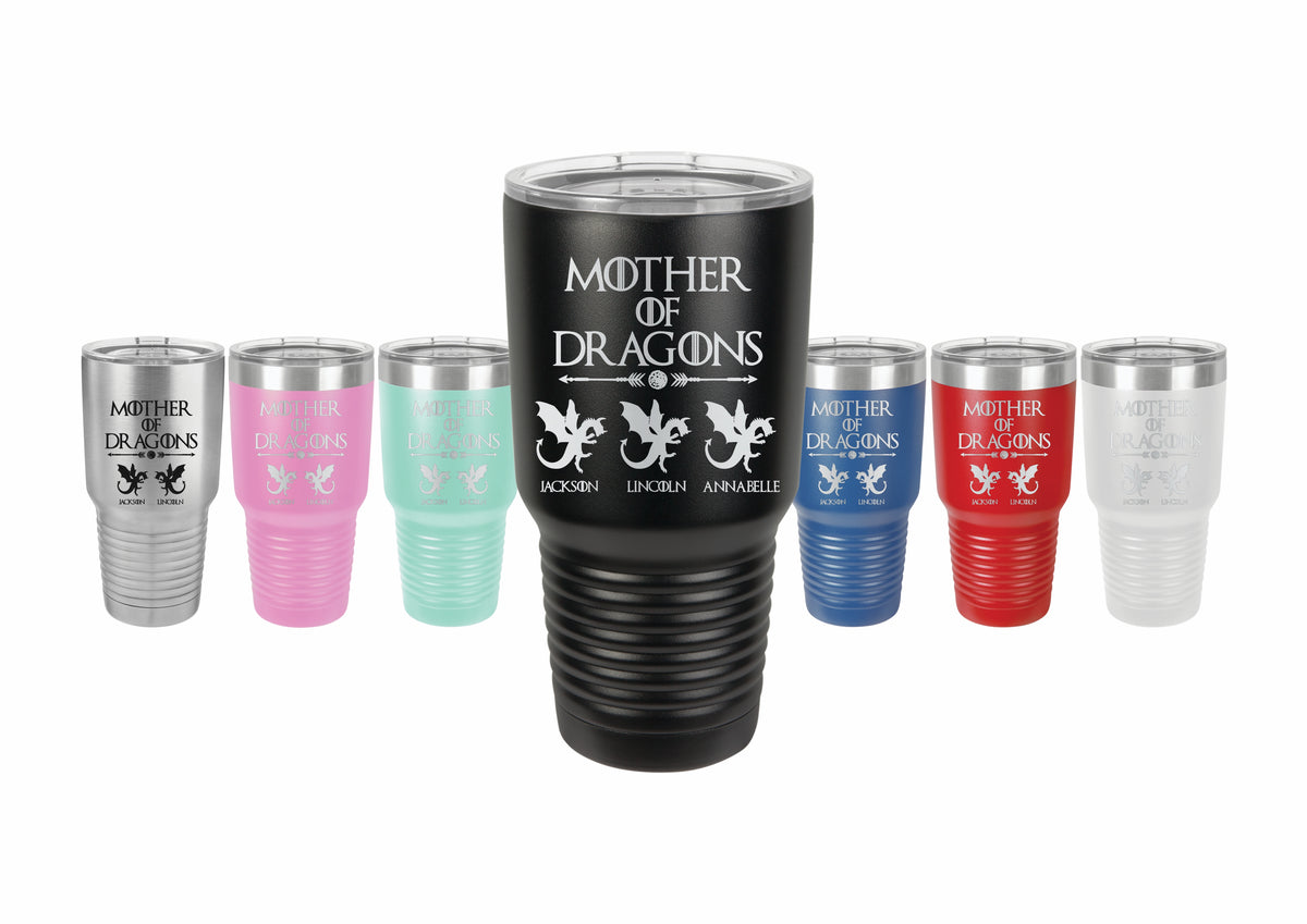 Mother of Dragons, Laser engraved 30 oz Insulated Tumbler, Mothers day –  Red Robot Engraving