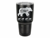 Mama Bear with Kid's Names, Laser engraved 30 oz Insulated Tumbler, Mothers day Gift, Perfect Gift for Moms