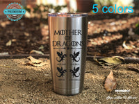 Mother of Dragons, Laser engraved 20 oz Insulated Tumbler, Mothers day Gift, Perfect Gift for Moms