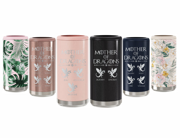 Mother of Dragons, Laser Engraved Skinny Can Cooler, Personalized Insulated Stainless Steel, Vacuum Insulated, Mothers day Gift, Perfect Gift for Moms